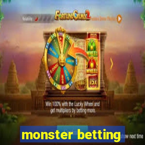 monster betting