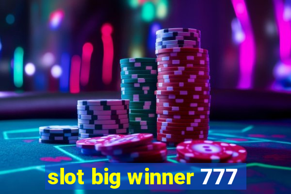 slot big winner 777