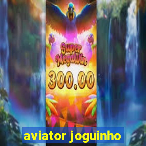 aviator joguinho