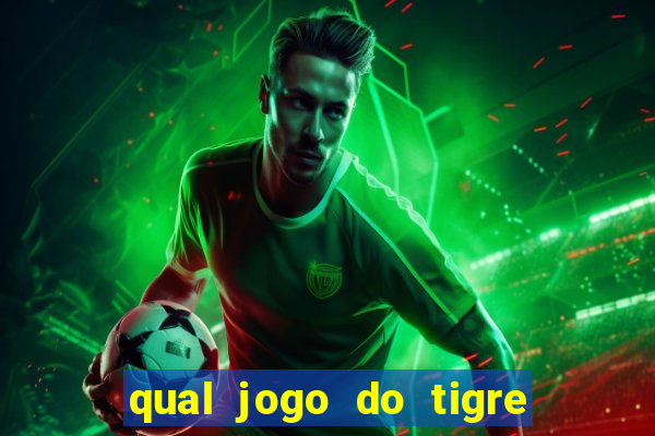 qual jogo do tigre paga mais