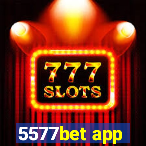 5577bet app