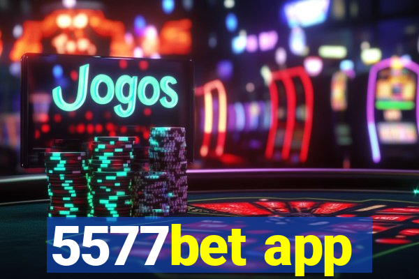 5577bet app