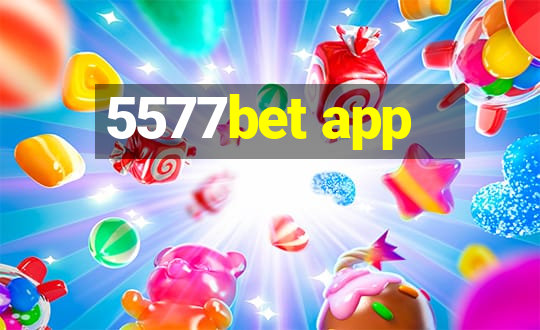 5577bet app