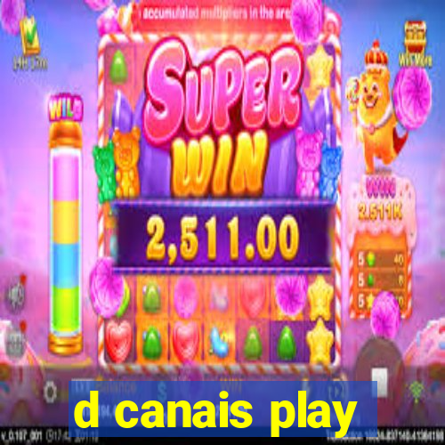 d canais play