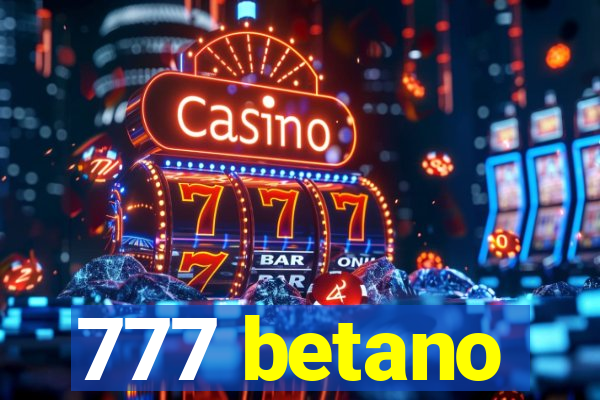 777 betano