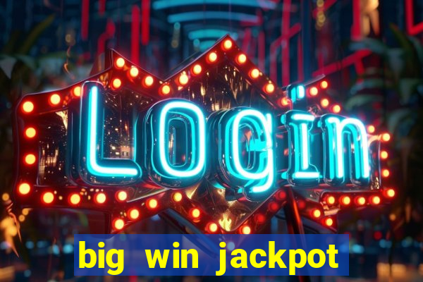 big win jackpot 777 slots casino