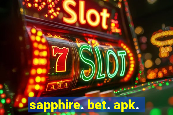 sapphire. bet. apk.