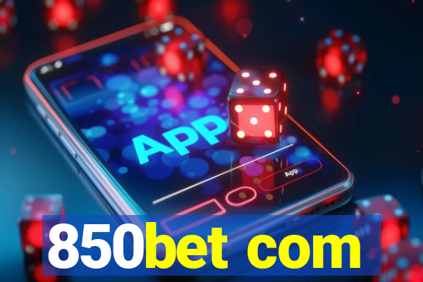 850bet com