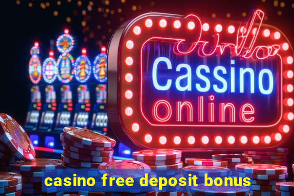 casino free deposit bonus