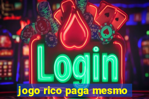 jogo rico paga mesmo