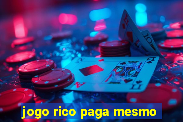 jogo rico paga mesmo