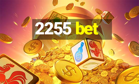 2255 bet