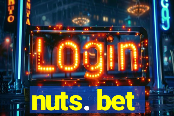 nuts. bet