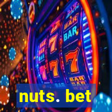 nuts. bet