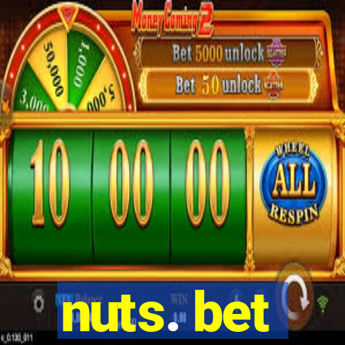 nuts. bet