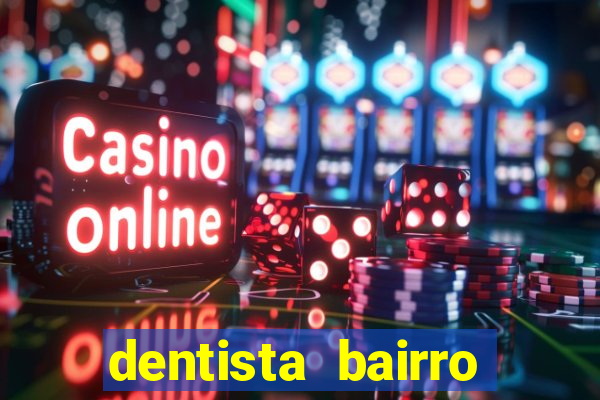 dentista bairro guarani bh