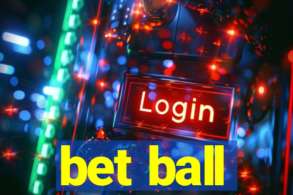 bet ball