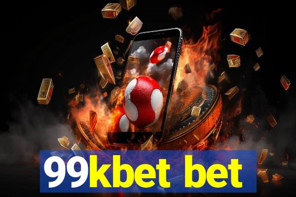 99kbet bet