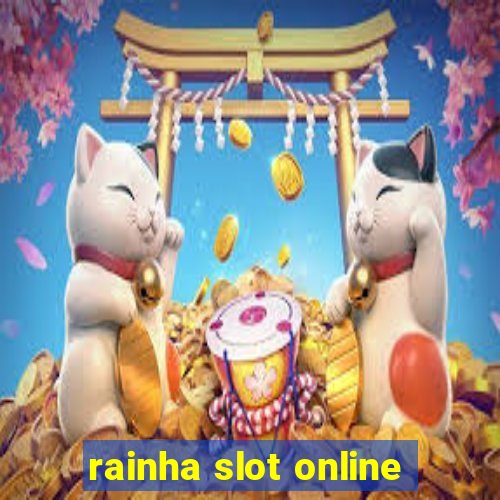 rainha slot online