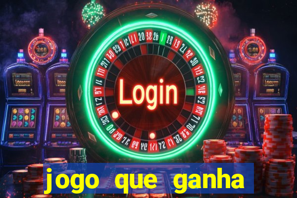 jogo que ganha dinheiro sem dep贸sito