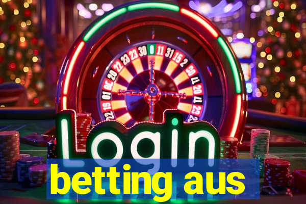 betting aus