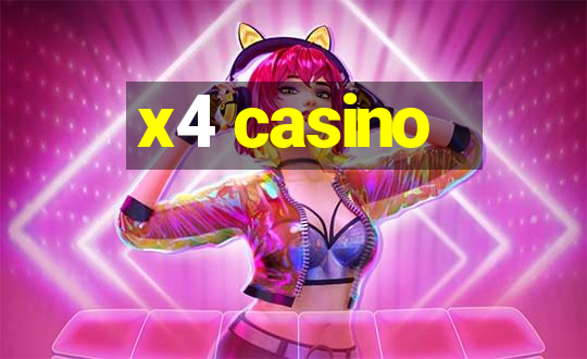 x4 casino