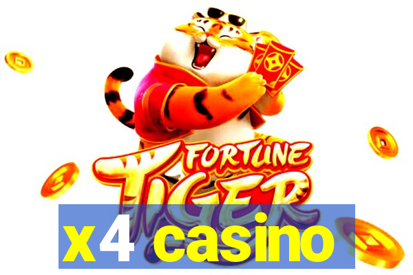 x4 casino