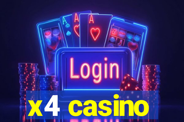 x4 casino