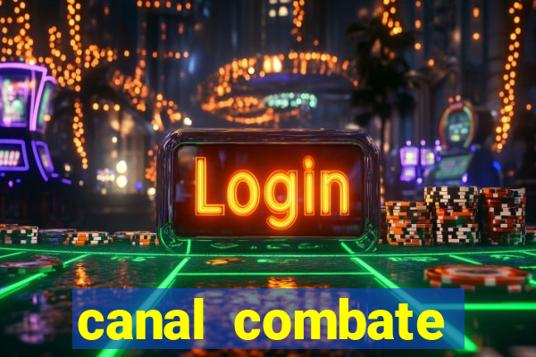 canal combate online ao vivo multicanais