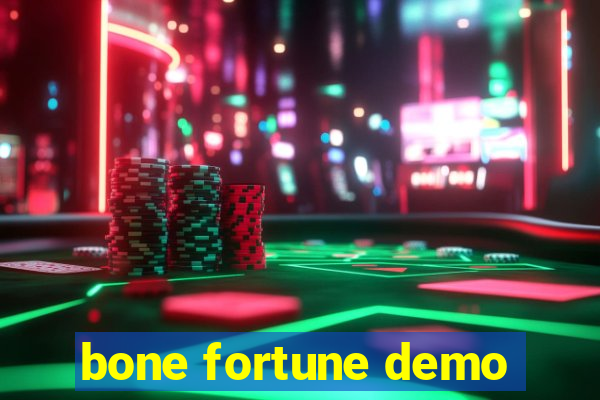 bone fortune demo