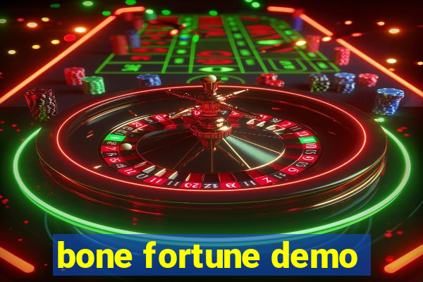 bone fortune demo