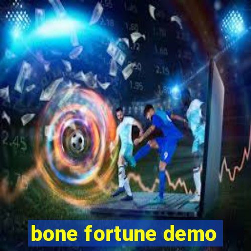 bone fortune demo