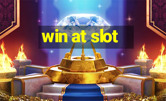 win at slot