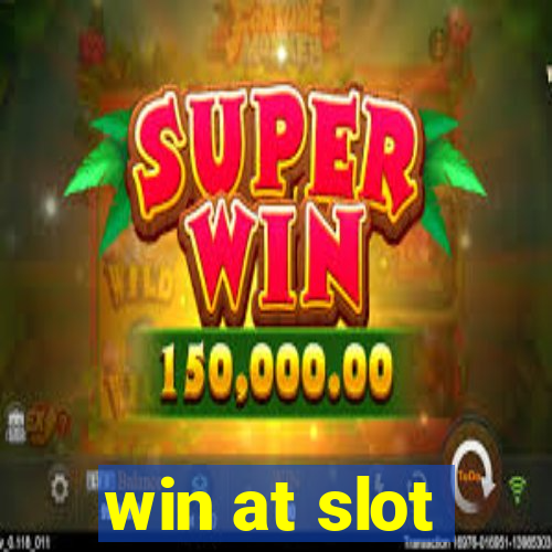 win at slot