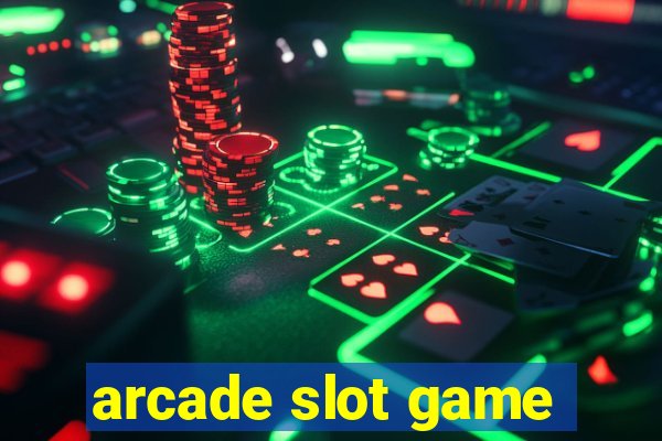 arcade slot game