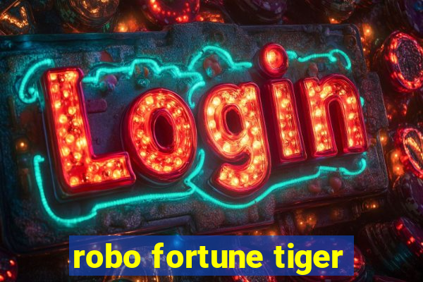 robo fortune tiger