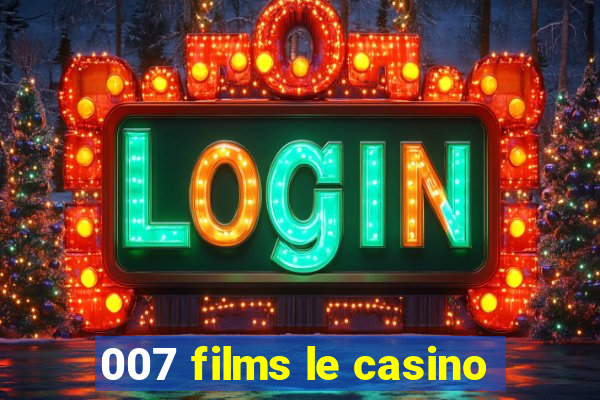 007 films le casino