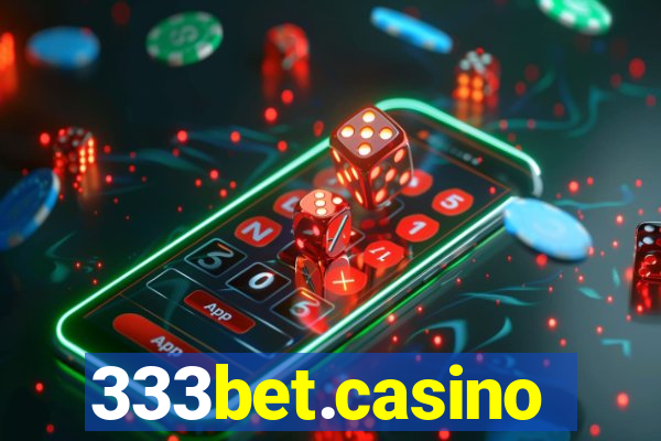 333bet.casino