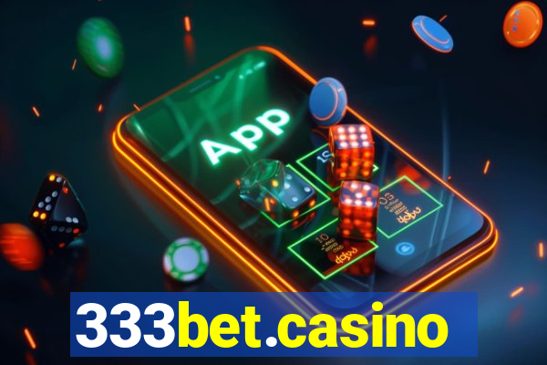 333bet.casino