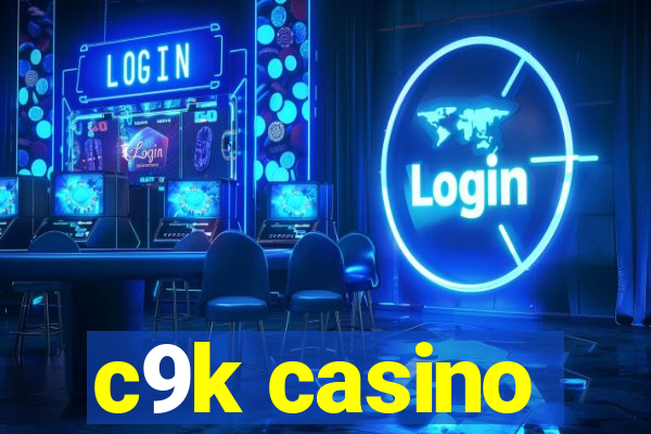 c9k casino