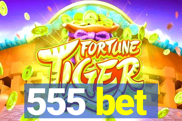 555 bet