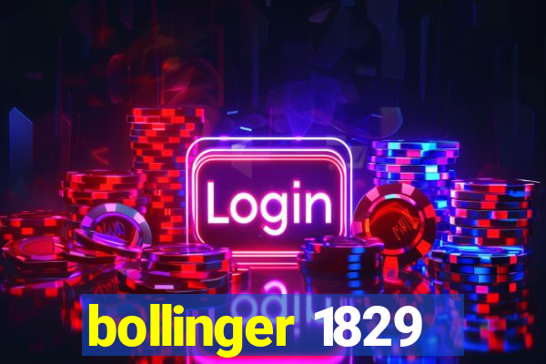 bollinger 1829