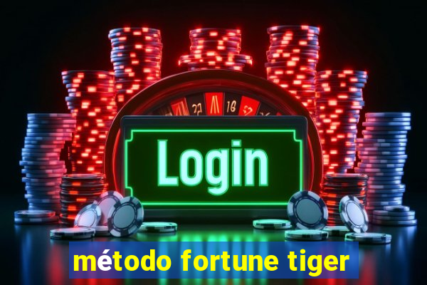 método fortune tiger