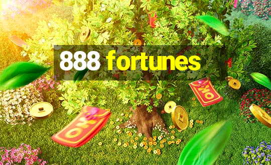 888 fortunes