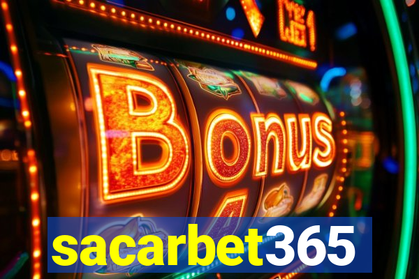 sacarbet365