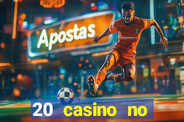 20 casino no deposit bonus