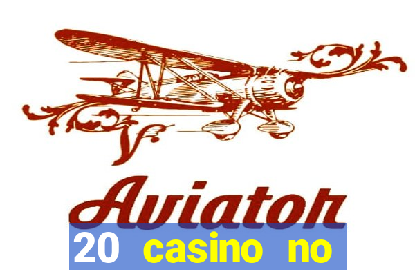 20 casino no deposit bonus