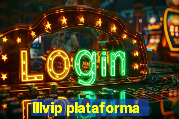 lllvip plataforma