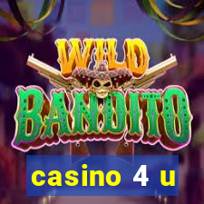 casino 4 u