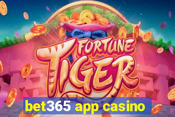 bet365 app casino